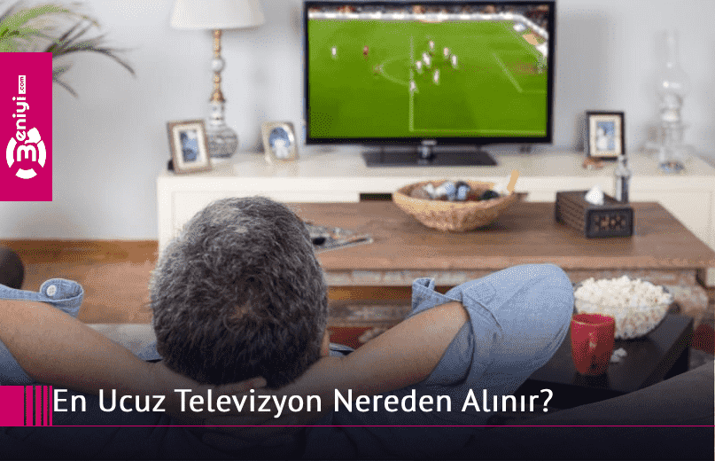 en-ucuz-televizyon-nereden-alınır